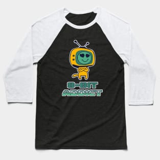 8 Bit Addict Retro Gaming Gamers Baseball T-Shirt